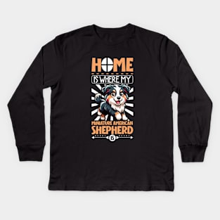 Home is with my Miniature American Shepherd Kids Long Sleeve T-Shirt